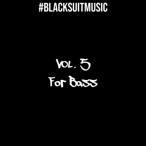 BLACK SUIT MSUIC VOL.5 FOR BASS